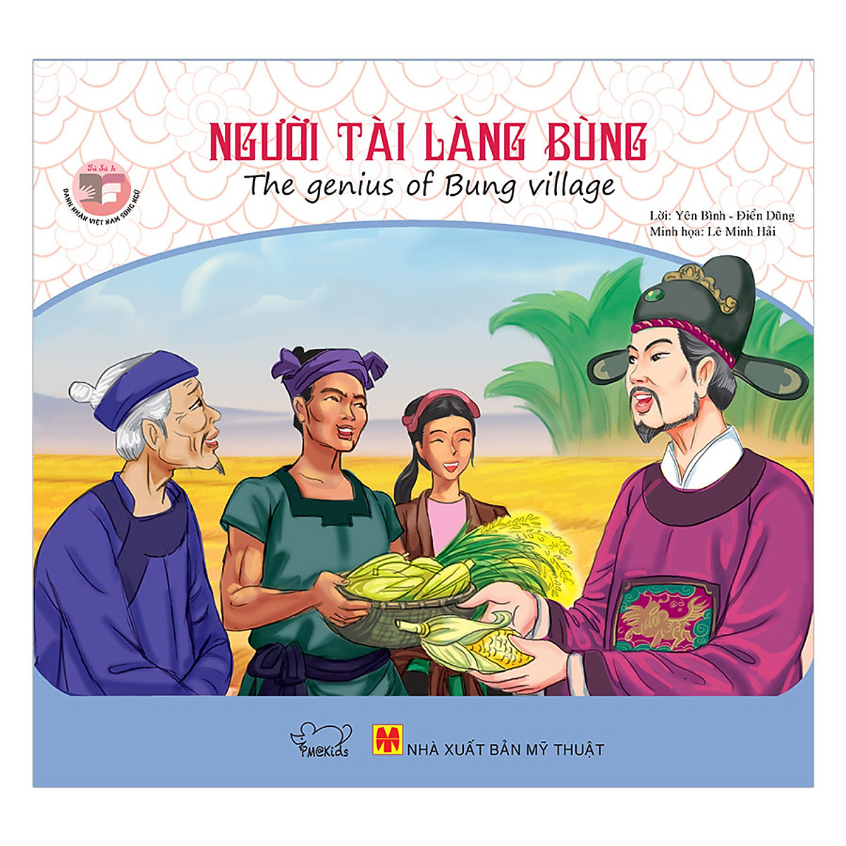 Danh Nhân Việt Nam - Người Tài Làng Bùng - The Genius Of Bung Village (Song Ngữ Anh - Việt)