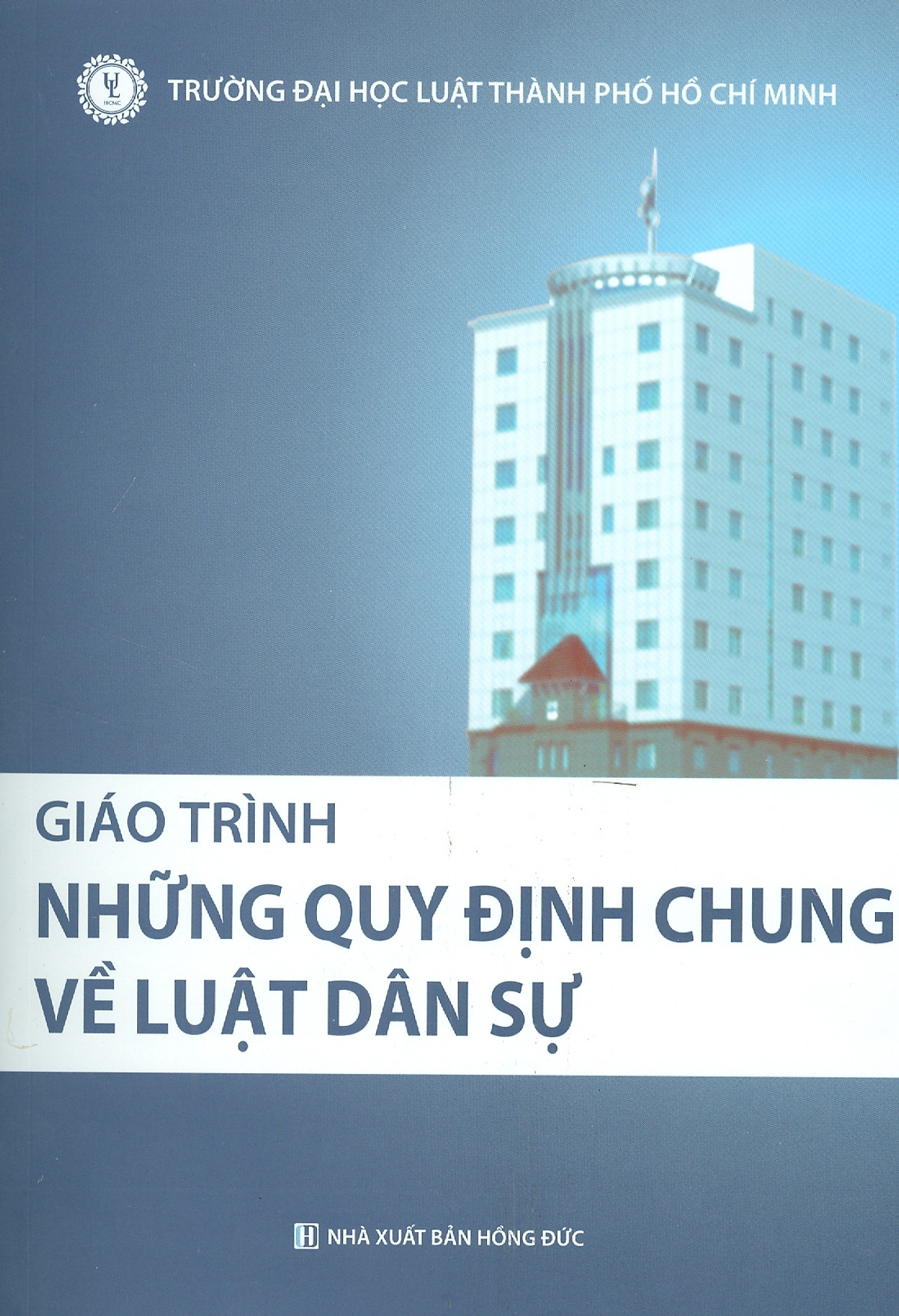 Giáo Trình NHỮNG QUY ĐỊNH CHUNG VỀ LUẬT DÂN SỰ 