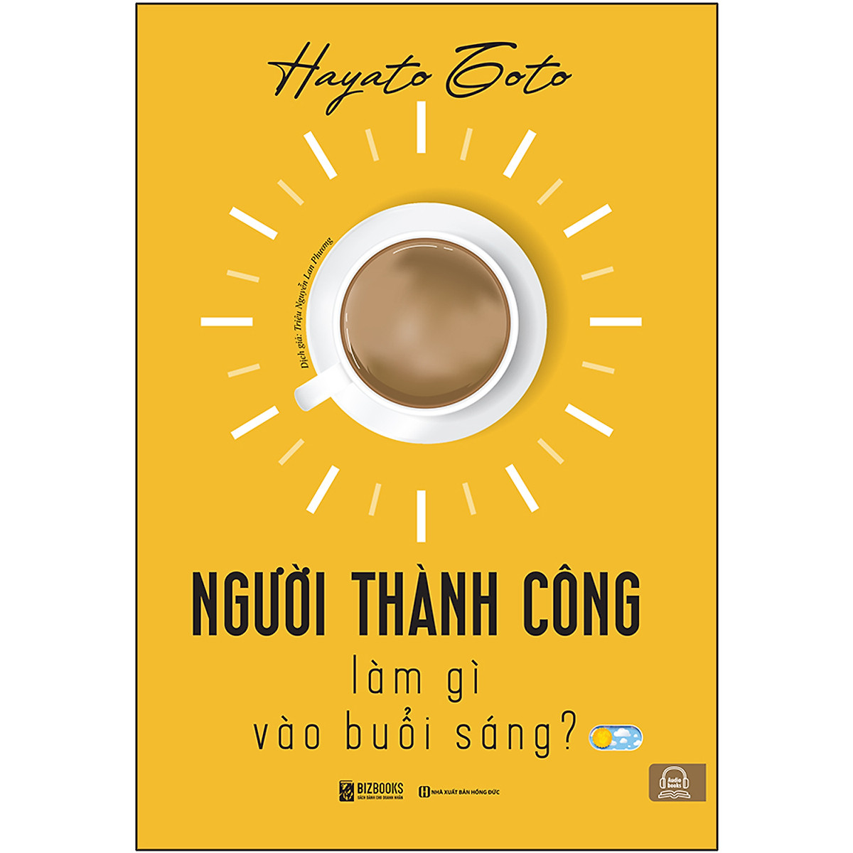 Người Thành Công Làm Gì Vào Buổi Sáng?