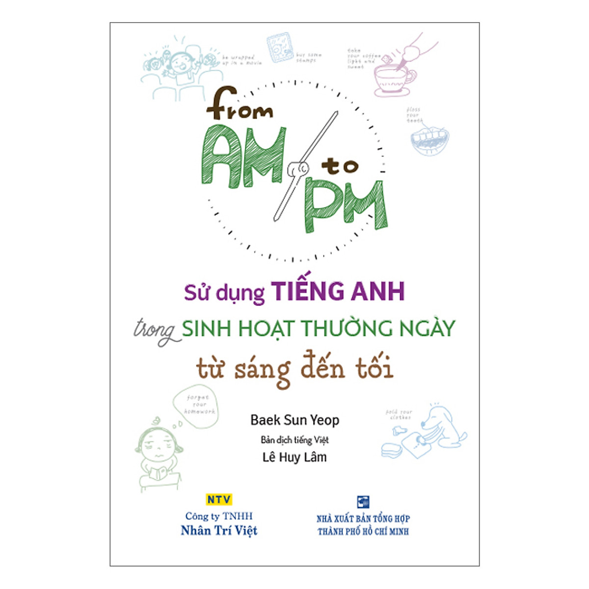 Sử Dụng Tiếng Anh Trong Sinh Hoạt Thường Ngày Từ Sáng Đến Tối (Kèm CD Hoặc File MP3)