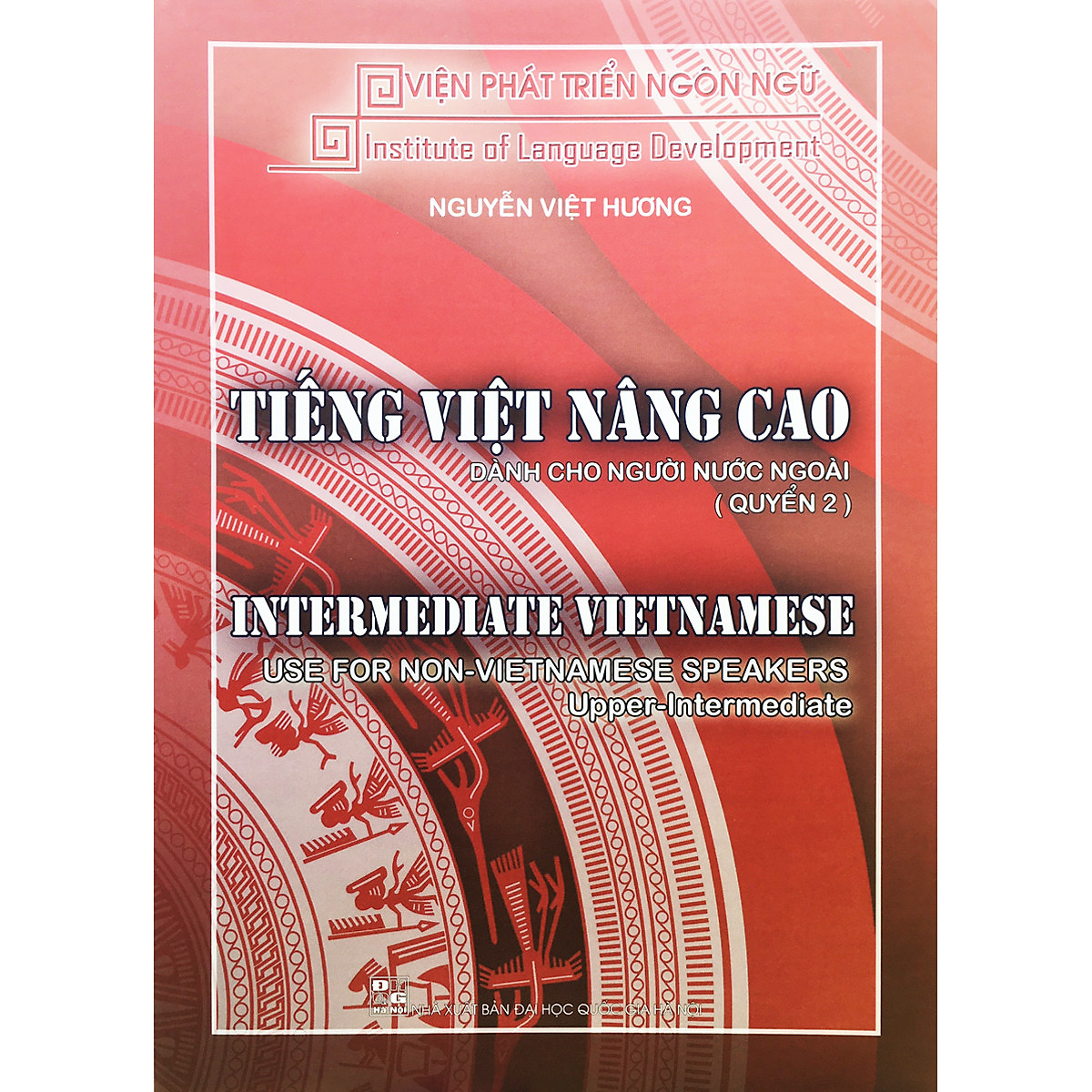 Tiếng Việt Nâng Cao Dành Cho Người Nước Ngoài Quyển 2