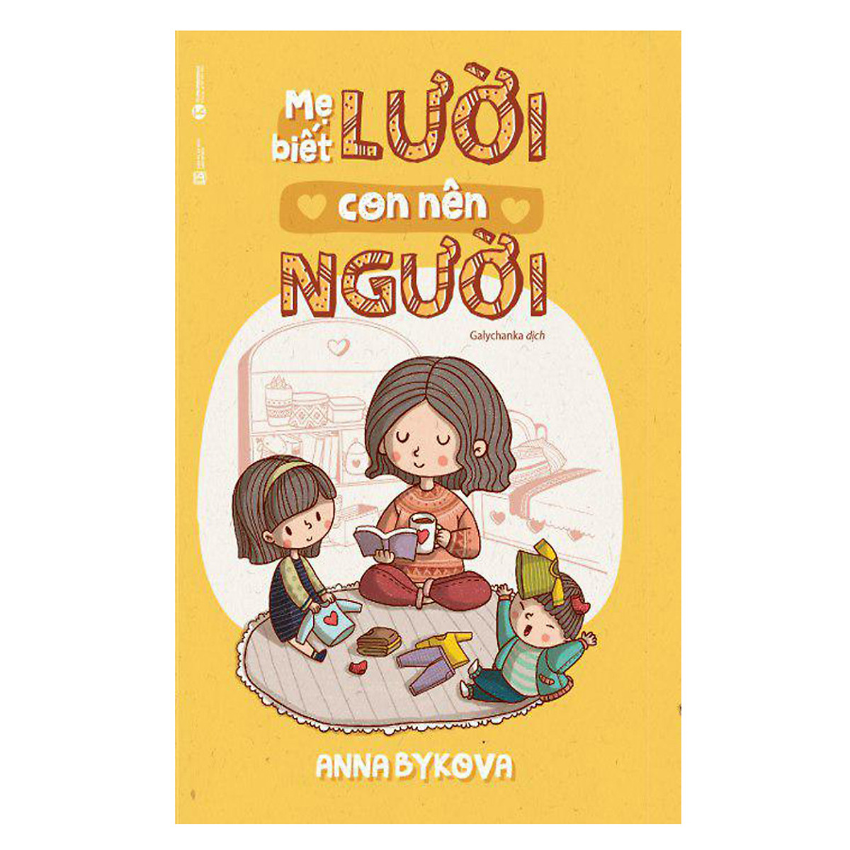 Mẹ Biết Lười Con Nên Người