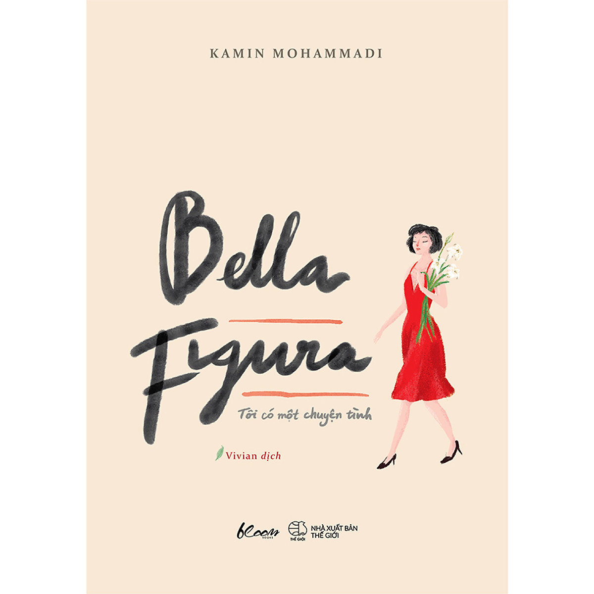 Bella Figura - Tôi Có Một Chuyện Tình