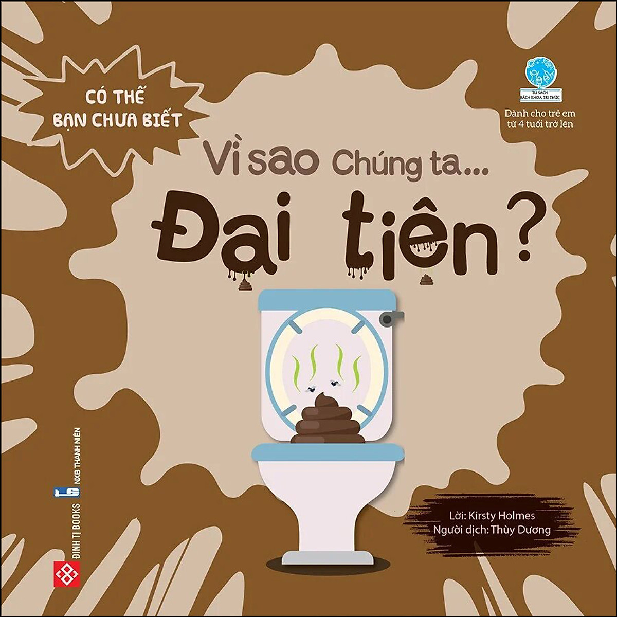 Có Thể Bạn Chưa Biết- Vì Sao Chúng Ta... Đại Tiện?