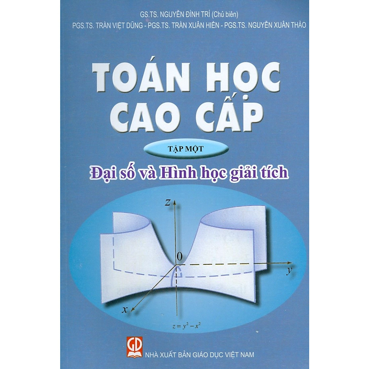 Toán Học Cao Cấp - Tập 1: Đại Số Và Hình Học Giải Tích