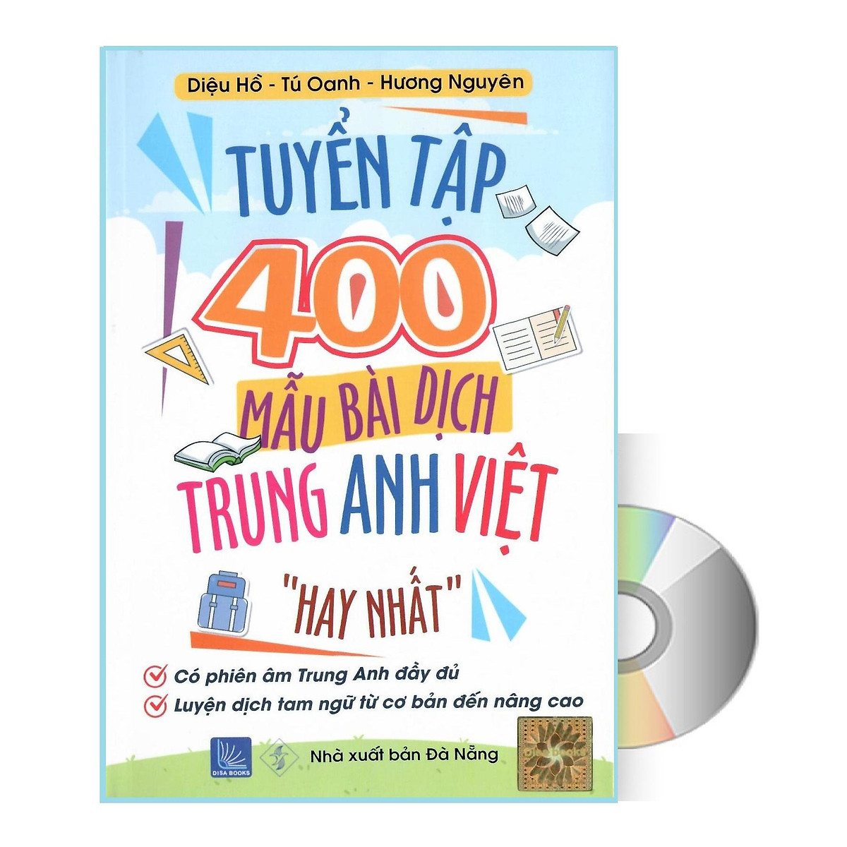 Tuyển tập 400 mẫu bài dịch Anh Hoa Việt hay nhất từ cơ bản đến nâng cao có phiên âm anh trung kèm DVD audio nghe