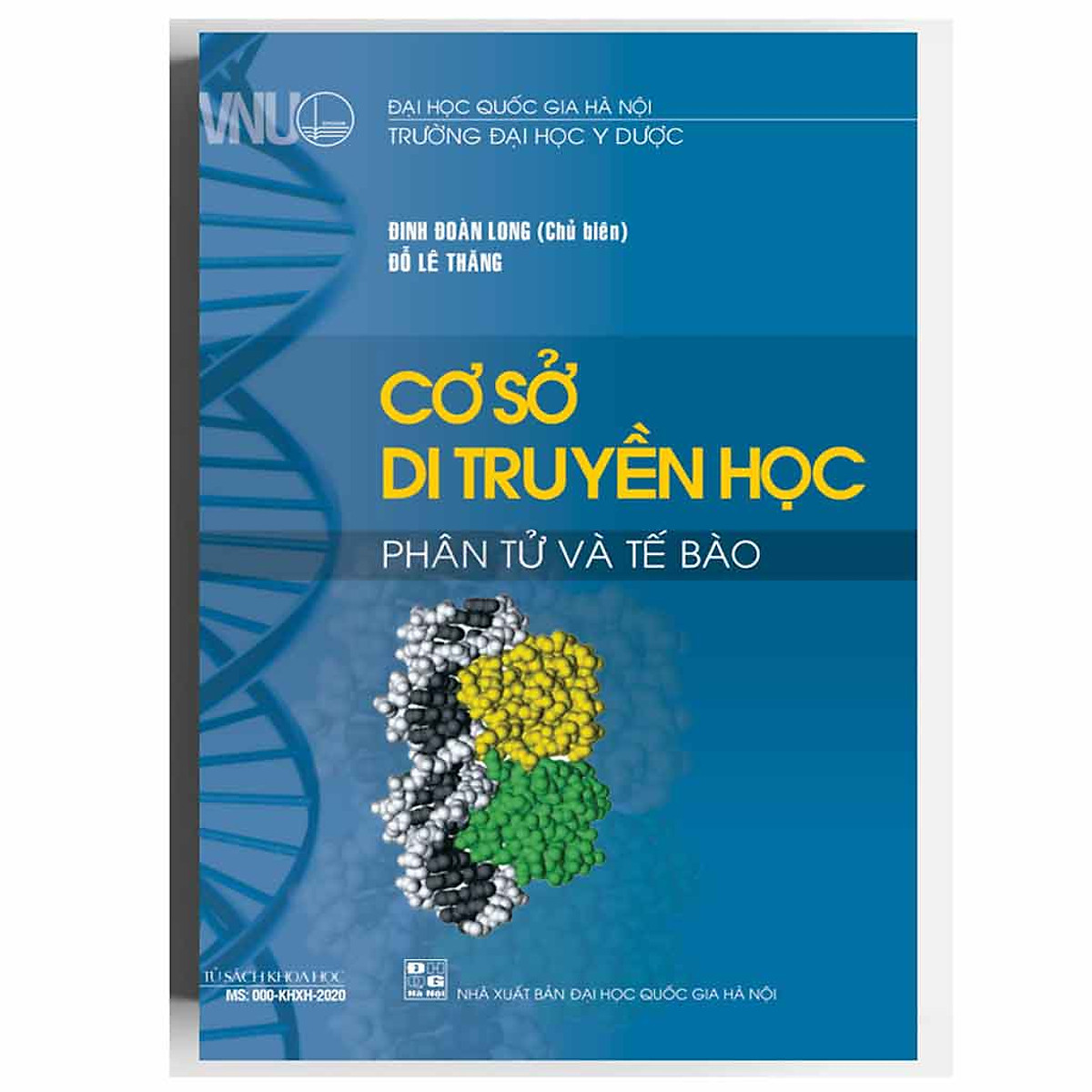 Cơ Sở Di Truyền Học Phân Tử Và Tế Bào - Đinh Đoàn Long