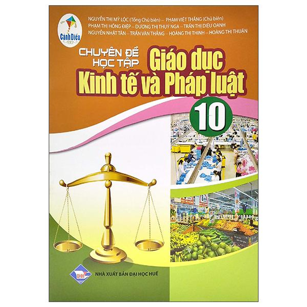 Chuyên Đề Học Tập Giáo Dục Kinh Tế Và Pháp Luật 10 (Cánh Diều) (2022)