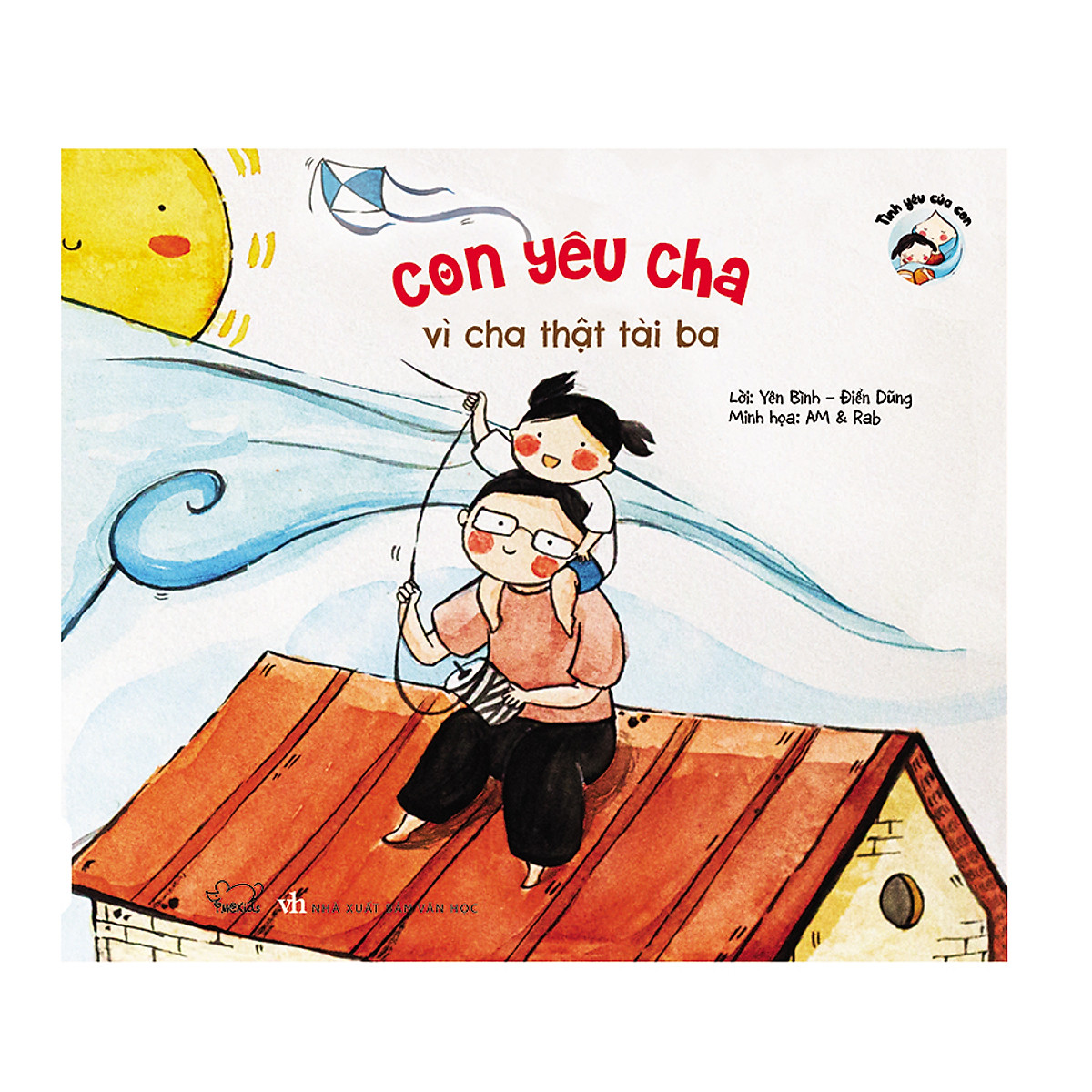 Con Yêu Cha Vì Cha Thật Tài Ba (Tái Bản)