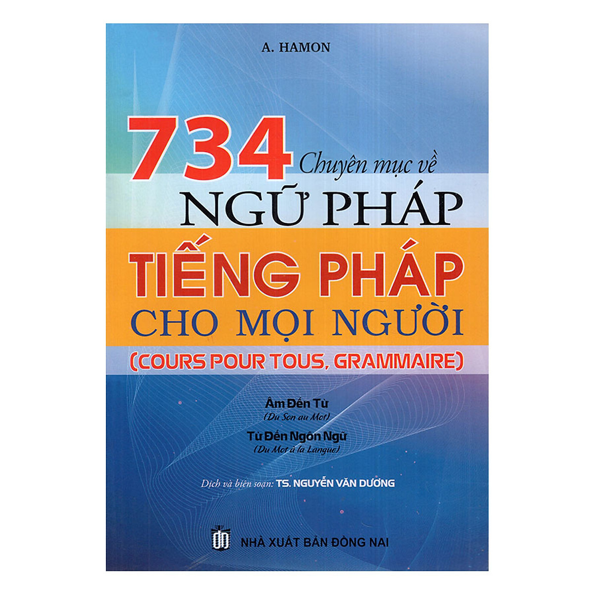 734 Chuyên Mục Về Ngữ Pháp Tiếng Pháp Cho Mọi Người