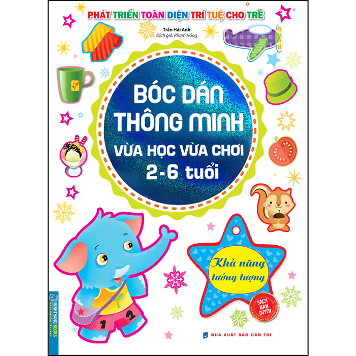 Bóc Dán Thông Minh Vừa Học Vừa Chơi 2-6 Tuổi - Khả Năng Tưởng Tượng